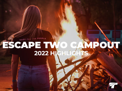 Escape Two Camp Out 2022 - Supported by Teralume Industries